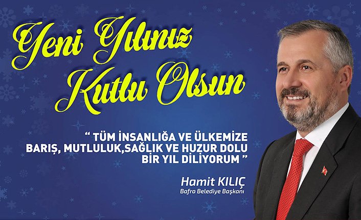 Başkan Kılıç'tan yeni yıl mesajı