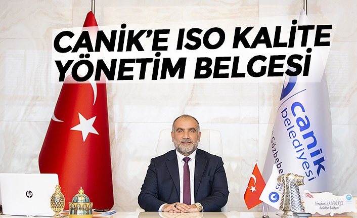 CANİK’E ISO KALİTE YÖNETİM BELGESİ