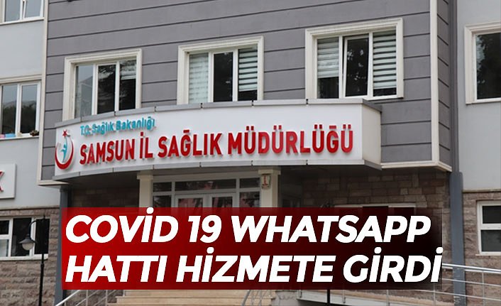 COVİD 19 WHATSAPP HATTI HİZMETE GİRDİ