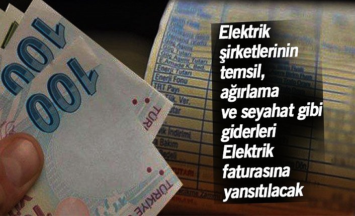 Elektrik faturasına yansıtılacak yeni ek giderler