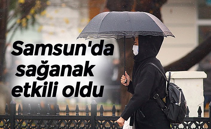 Samsun'da sağanak etkili oldu