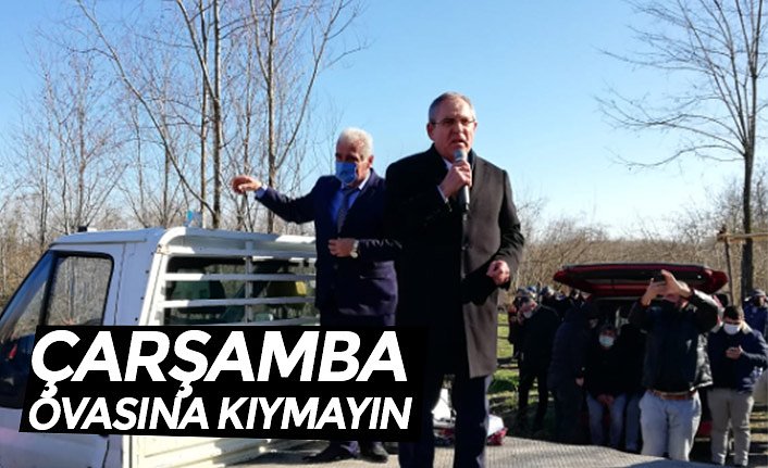 ÇARŞAMBA OVASINA KIYMAYIN