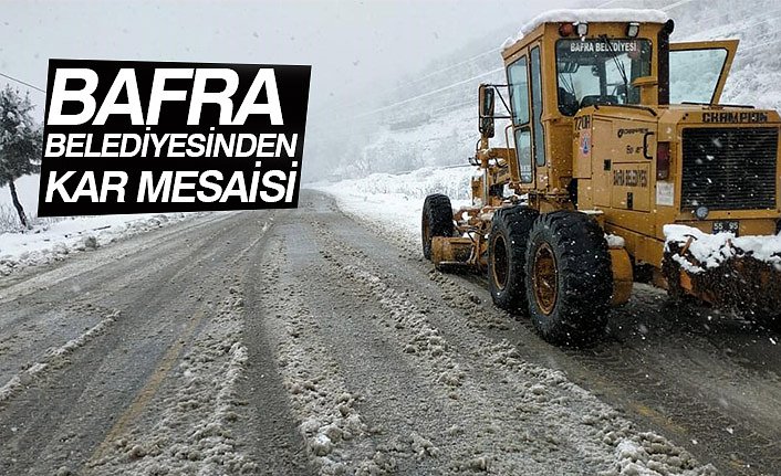 BAFRA BELEDİYESİNDEN KAR MESAİSİ