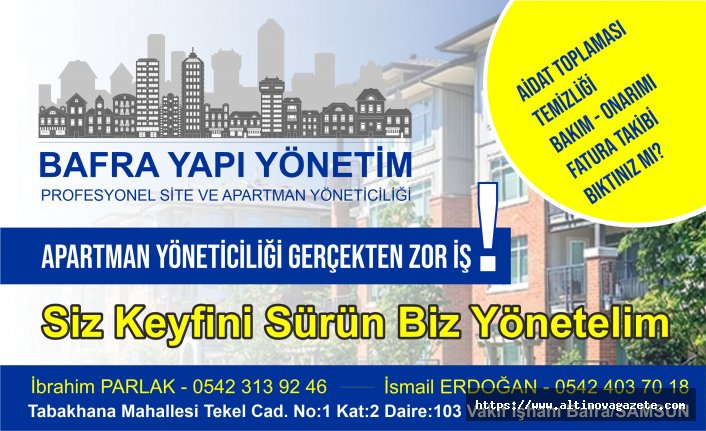BAFRA YAPI YÖNETİM HİZMETİNİZDE