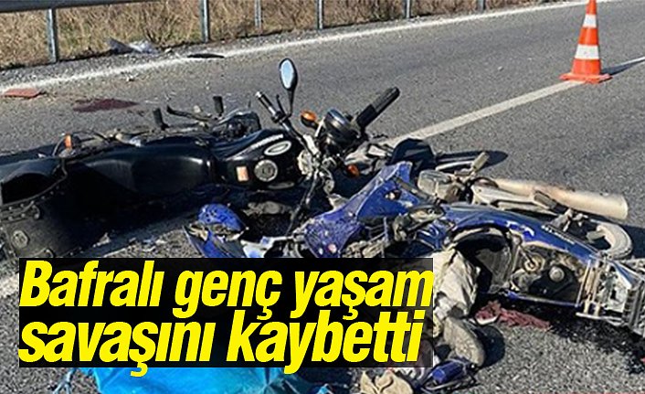 Bafralı genç yaşam savaşını kaybetti