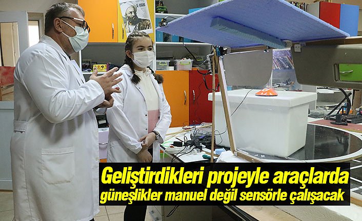 Geliştirdikleri projeyle araçlarda güneşlikler manuel değil sensörle çalışacak