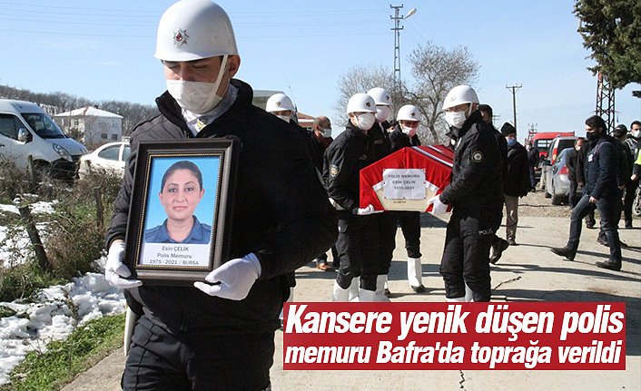 Kansere yenik düşen polis memuru Bafra'da toprağa verildi
