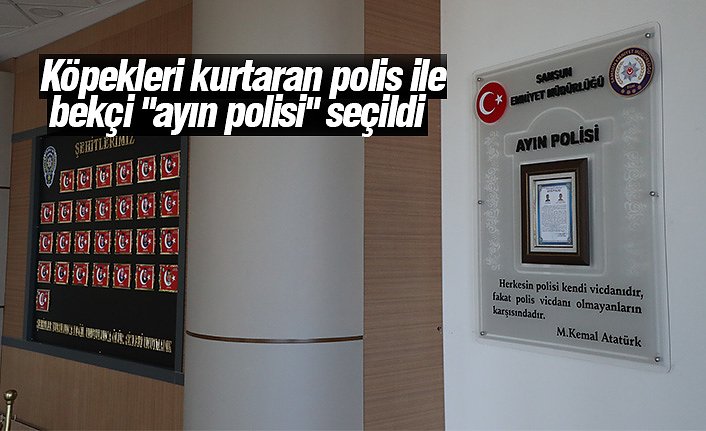 Köpekleri kurtaran polis ile bekçi "ayın polisi" seçildi