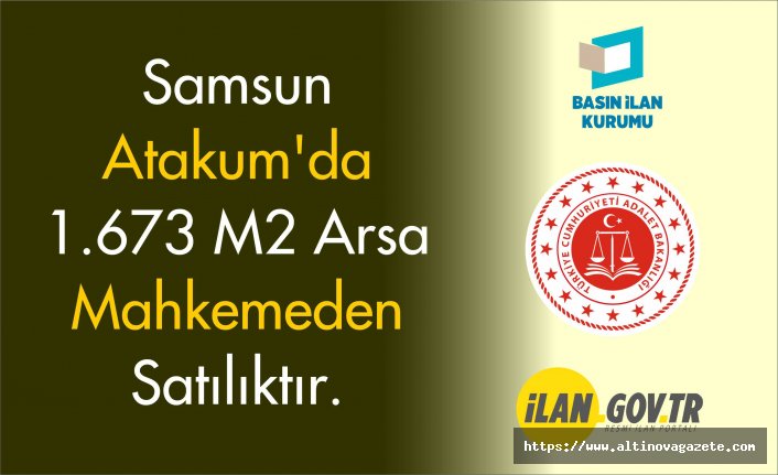 SAMSUN 1. SULH HUKUK MAHKEMESİ SATIŞ MEMURLUĞU