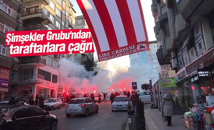 Şimşekler Grubu'ndan taraftarlara çağrı
