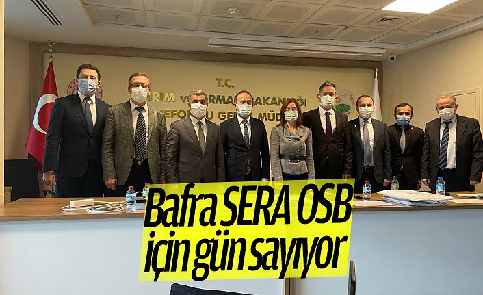 Bafra SERA OSB için gün sayıyor