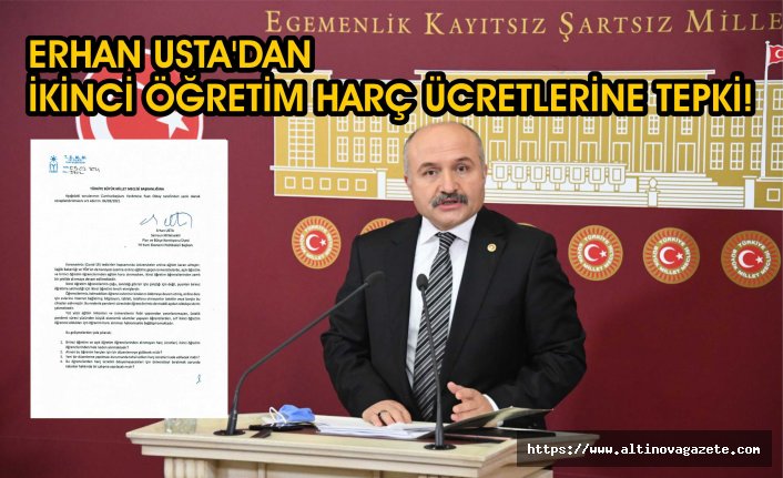 ERHAN USTA’DAN İKİNCİ ÖĞRETİM HARÇ ÜCRETLERİNE TEPKİ!