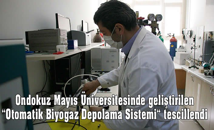Ondokuz Mayıs Üniversitesinde geliştirilen “Otomatik Biyogaz Depolama Sistemi“ tescillendi