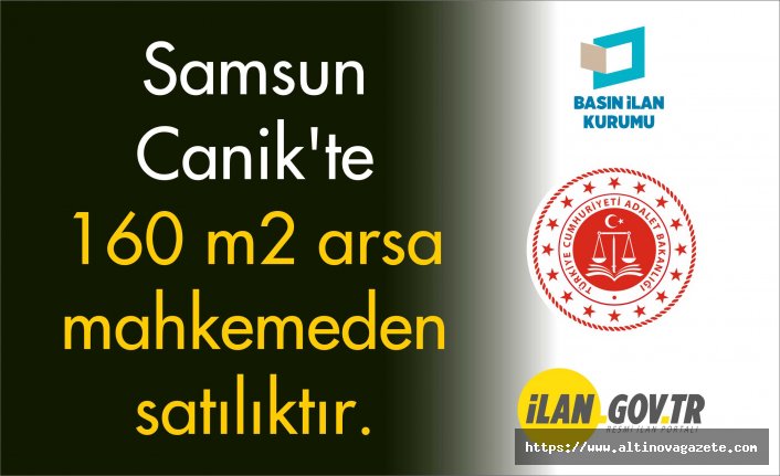 Samsun Canik'te 160 m2 arsa mahkemeden satılıktır