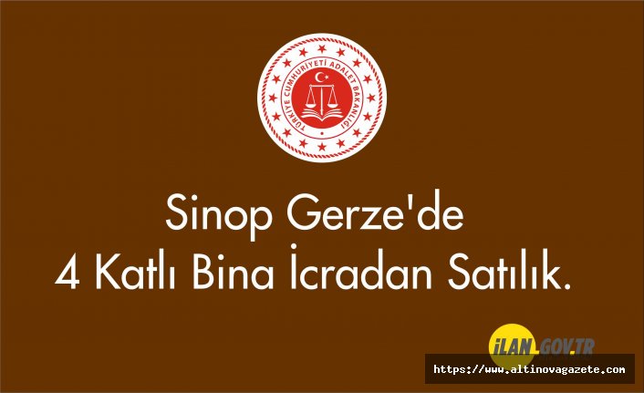 Sinop Gerze'de 4 katlı bina icradan satılık