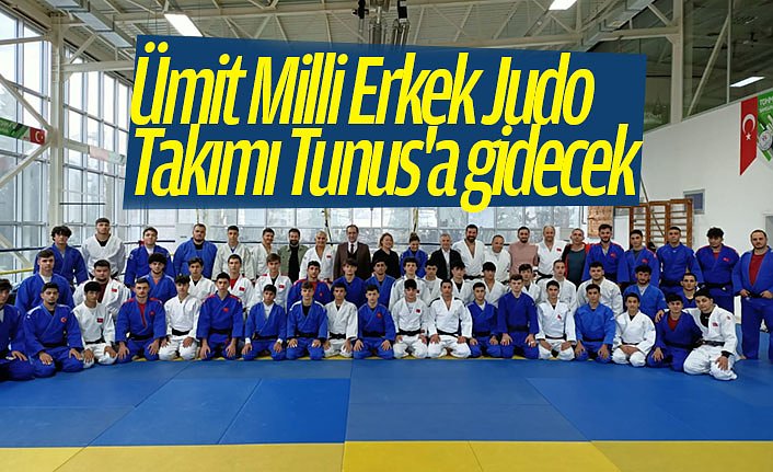 Ümit Milli Erkek Judo Takımı Tunus'a gidecek