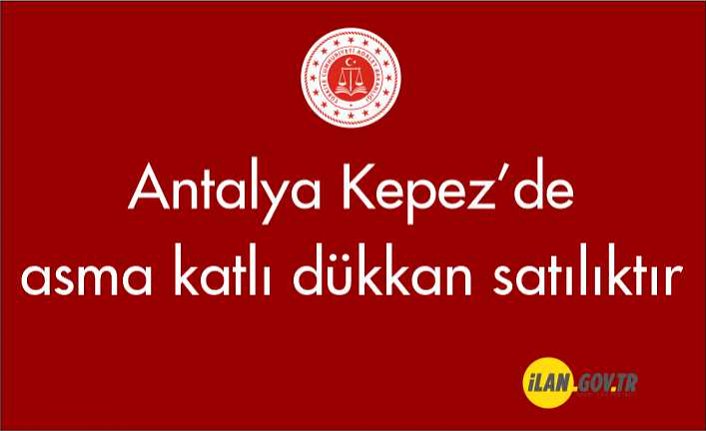 Antalya Kepez'de asma katlı dükkan satılıktır