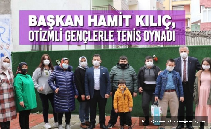 Başkan Hamit Kılıç, Otizmli Gençlerle Tenis Oynadı