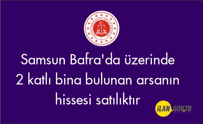 Samsun Bafra'da üzerinde 2 katlı bina bulunan arsa satılık