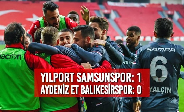 Yılport Samsunspor: 1 – Aydeniz Et Balıkesirspor: 0