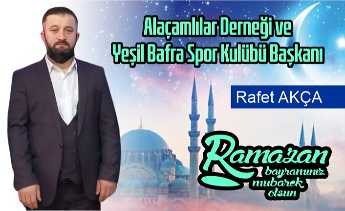 Alaçamlılar Derneği Başkanın'dan Bayram Mesajı