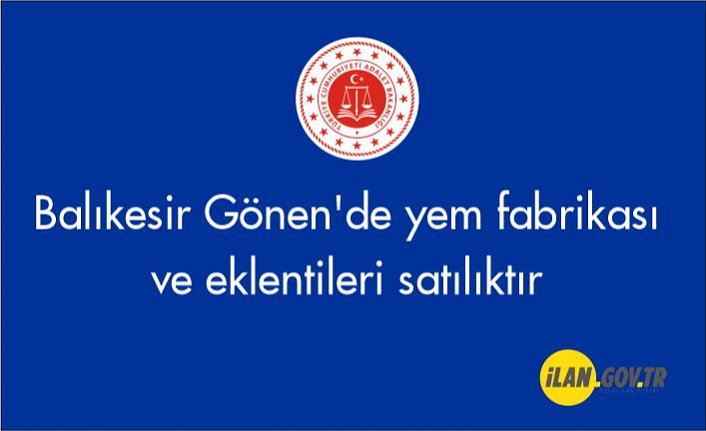 Balıkesir Gönen'de yem fabrikası ve eklentileri satılıktır