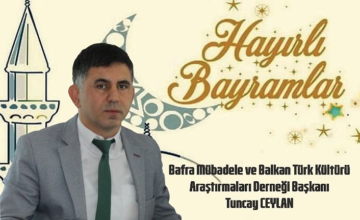 Başkan Ceylan'dan Bayram Mesajı