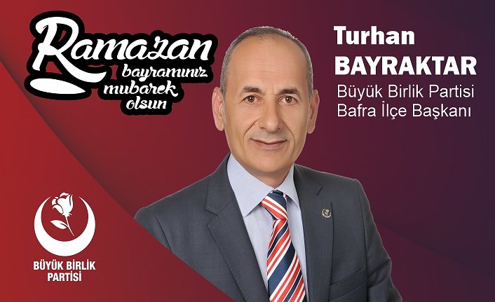 BBP ilçe Başkanlığından Bayram Mesajı