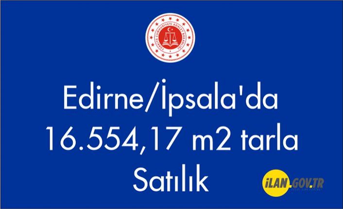 Edirne/İpsala'da 16.554,17 m2 Satılık tarla