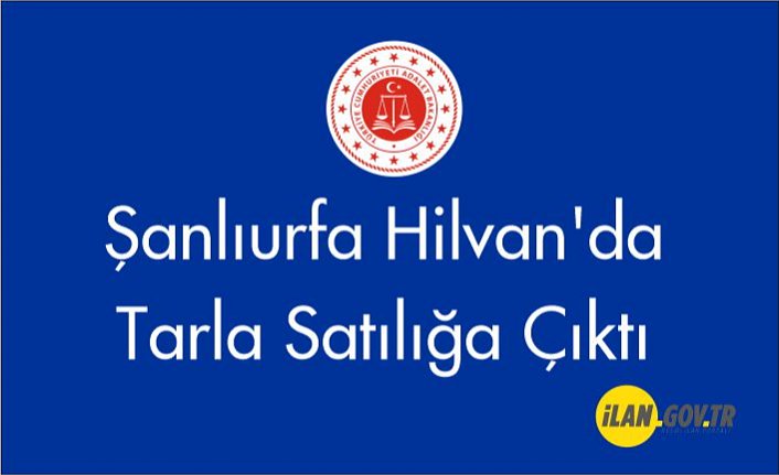 Şanlıurfa Hilvan'da tarla Satılığa Çıktı