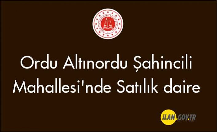 Altınordu Şahincili Mahallesi'nde daire Satılık