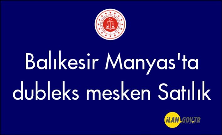 Balıkesir Manyas'ta dubleks mesken Satılık
