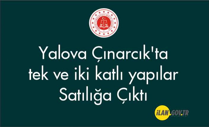 Yalova Çınarcık'ta tek ve iki katlı yapılar Satılığa Çıktı