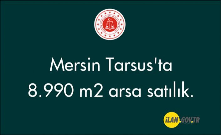 Mersin Tarsus'ta 8.990 m² arsa satılıktır