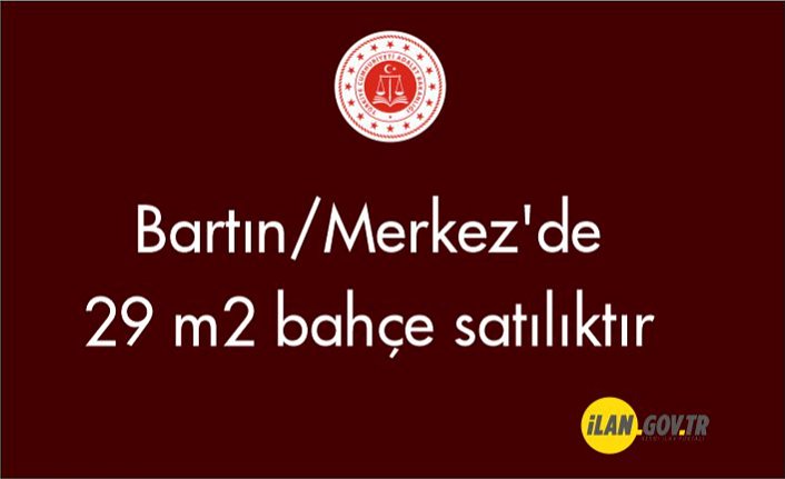 Bartın/Merkez'de 29 m² bahçe mahkemeden satılıktır