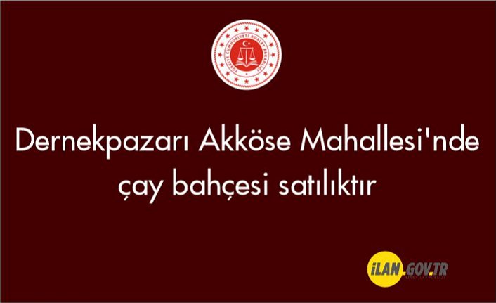 Dernekpazarı Akköse Mahallesi'nde çay bahçesi satılıktır