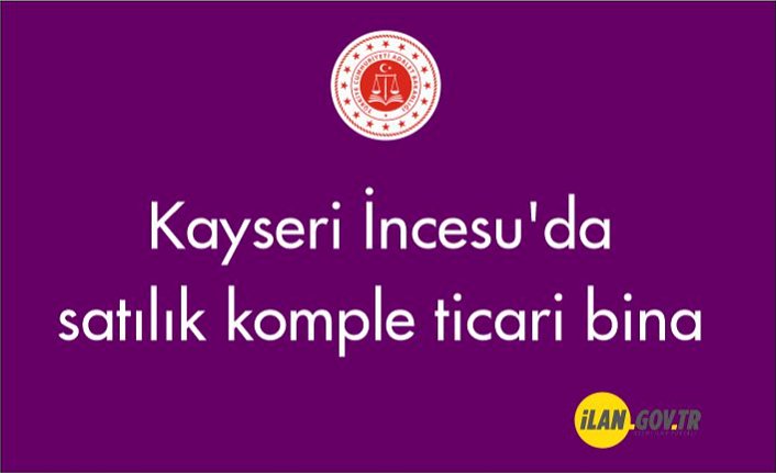 Kayseri İncesu'da satılık komple ticari bina