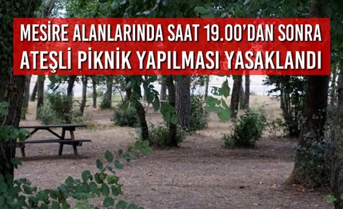 Mesire Alanlarında Saat 19.00’dan Sonra Ateşli Piknik Yapılması Yasaklandı