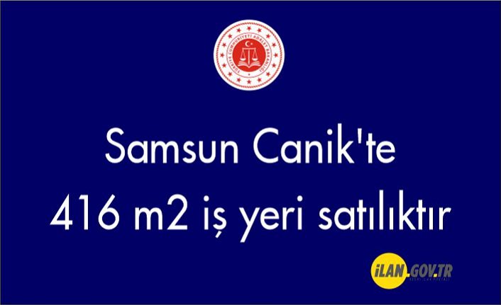 Samsun Canik'te 416 m2 iş yeri mahkemeden satılıktır