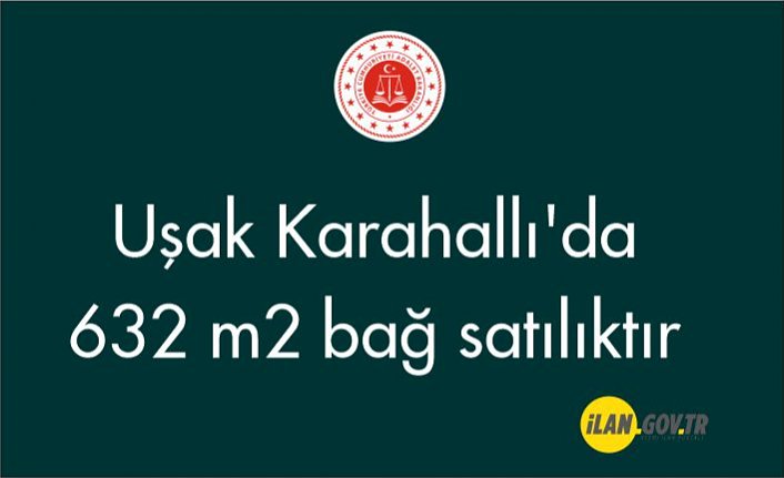 Uşak Karahallı'da 632 m² bağ satılıktır