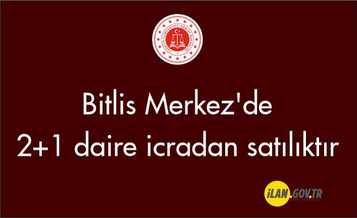 Bitlis Merkez'de 2+1 daire icradan satılıktır