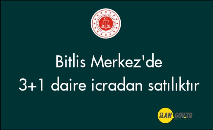 Bitlis Merkez'de 3+1 daire icradan satılıktır