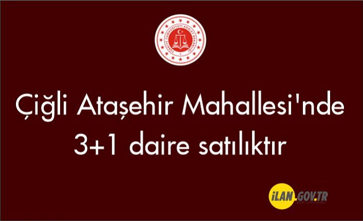 Çiğli Ataşehir Mahallesi'nde 3+1 daire icradan satılıktır