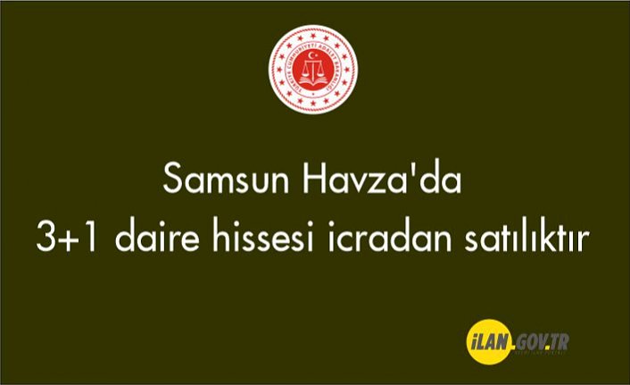 Samsun Havza'da 3+1 daire hissesi icradan satılıktır