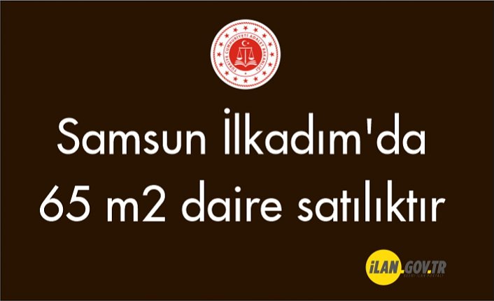 Samsun İlkadım'da 65 m² daire mahkemeden satılıktır