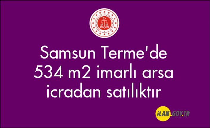 Samsun Terme'de 534 m² imarlı arsa icradan satılıktır