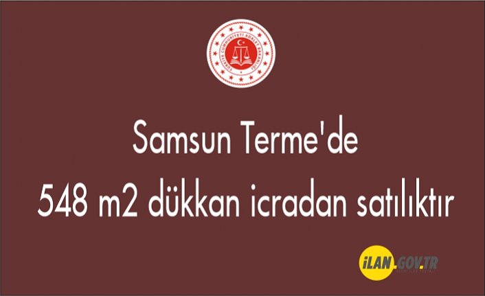 Samsun Terme'de 548 m² dükkan icradan satılıktır
