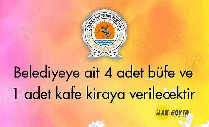 Belediyeye ait 4 adet büfe ve 1 adet kafe kiraya verilecektir