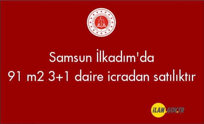 Samsun İlkadım'da 91 m² 3+1 daire icradan satılıktır