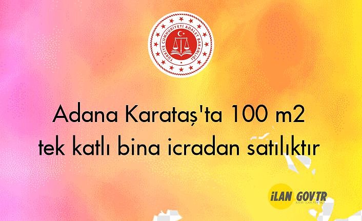 Adana Karataş'ta 100 m² tek katlı bina icradan satılıktır